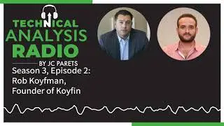 Podcast Season 3, Episode 2: Rob Koyfman , Founder of Koyfin