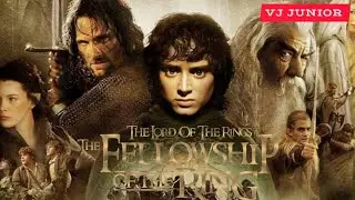 THE LORD OF THE RINGS: THE FELLOWSHIP OF THE RING [INTRO] VJ JUNIOR