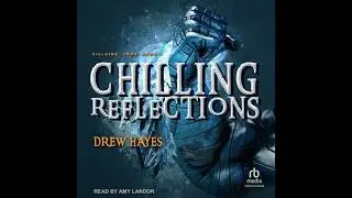 Chilling Reflections - Drew Hayes