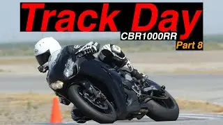 CBR1000RR Rebuild - First Track Day [Part.8]