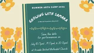 July 18, 2025 Summer Arts Camp Friday Performance: 