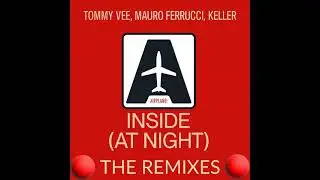Tommy Vee, Mauro Ferrucci, Keller - Inside ( At Night ) [ TWOFACED Remix ] ARPE115