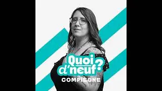QDN Compi&egrave;gne - La Chronique de Sandrine - 12.01