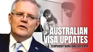 LATEST UPDATES ON AUSTRALIAN TEMPORARY SKILLED WORKER VISA IMMIGRATION AUSTRALIA UPDATES