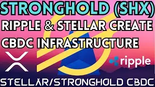 Объяснение цифровых валют центральных банков Stellar, Ripple и Stronghold (XRP/XLM/SHX)
