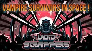 Void Scrappers - Sci Fi Space Mercenary Horde Roguelike