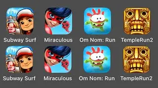 Subway Surfers, Miraculous Ladybug, Om Nom Run, Temple Run 2