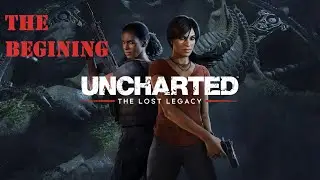 Uncharted: The Lost Legacy &ndash; The Journey Begins | No Commentary Gameplay (4K)
