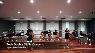 Bach Double Violin Concerto_Joyous String Ensemble