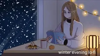 °winter evening lo-fi° animation