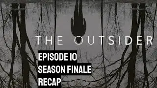 The Outsider Episode 10 Season Finale Recap