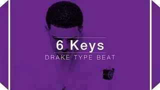 Drake Type Beat 2016 - 6 Keys (Prod. by Skeyez)