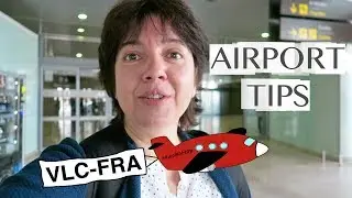 10 AIRPORT TIPS: LUFTHANSA FLIGHT VALENCIA (VLC) - FRANKFURT (FRA) (SPAIN TO GERMANY)
