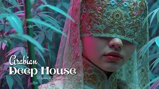 Arabian Night Deep House Chill Music Oriental Vibes for Relaxing Evenings
