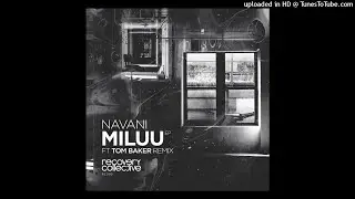 Navani - Miluu (Tom Baker Remix) [Recovery Collective]