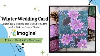 Winter Wedding Card: Using New VersaFine Clair Colors and a BetterPress Plate