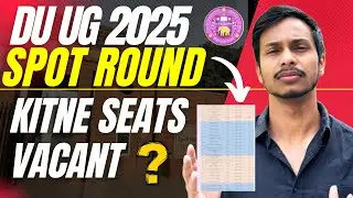 GOOD NEWS 😍 LOTS OF VACANT SEAT IN DU | SPOT Round me Admission ke Chance Badh gaye 