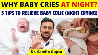 Why Baby Cries at Night & Solution Explained - Baby Colic Symptoms & Remedies