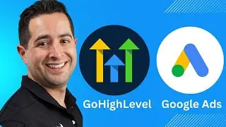 GoHighLevel & Google Ads Tutorial 2025 | Digital Marketing Step-By-Step