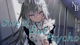 Nightcore - Sweet But Psycho (Lyrics)