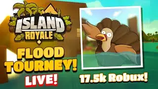 17.5k Robux Flood Tourney Qualifiers in ISLAND ROYALE! 🔴 |🌴Roblox Island Royale🌴|