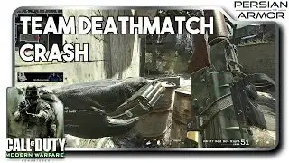 Modern Warfare Remastered TDM CRASH | PersianArmor