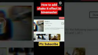 how add shake it effect in kinemaster|Bijli wala effect kaise laye| #shorts
