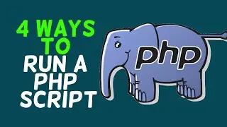 2- Four ways to run a PHP script.