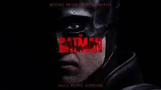 The Batman Official Soundtrack | Funeral and Far Between - Michael Giacchino | WaterTower