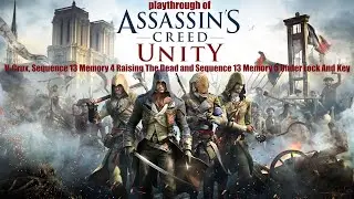 Assassin's Creed Unity DLC Dead Kings (PC) V-Crux and more playthrough part 44