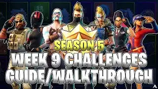 ALL WEEK 9 BATTLE PASS CHALLENGES! (Fortnite Battle Royale Season 5)