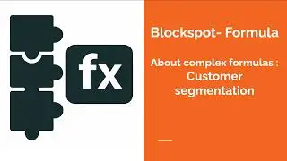 02 - From Basics to Business Logic: Customer Segmentation with BlockSpot-Formula