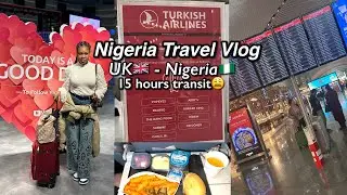 Travel with me to Lagos, Nigeria from England | 15 Hours Transit In Turkey | TRAVEL VLOG | Part 1