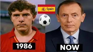 Spain 🇪🇸 World Cup 1986 Squad ⚽ Then and Now | Football Legends