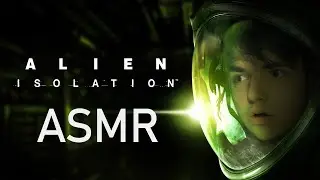 АСМР ПРОХОЖДЕНИЕ ALIEN ISOLATION (страшно)