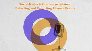 Social Media & Pharmacovigilance Detecting and Reporting Adverse Events