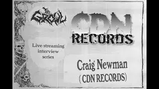 Craig Newman (CDN RECORDS) - The GROWL streaming series