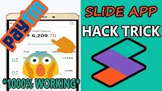 Slide app hack trick to earn unlimited paytm cash || Hindi 2017