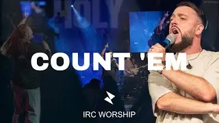 COUNT 'EM | IRC worship | LIVE | eng