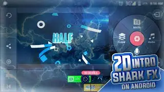 How To Make 2D Intro | Like Sharkfx |How To Make Sharkfx Intro On Android | PixelLab KineMaster