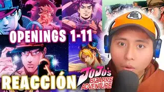 REACCIONANDO A LOS OPENINGS DE JOJO`S BIZARRE ADVENTURE POR PRIMERA VEZ || OPENINGS 1-11 REACCION 🤩