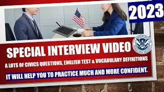 Practice US Citizenship Interview 2023 (N400,10 Civics,6 English test, Alots Vocabulary Definitions)
