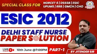 ESIC | ESIC Previous year Paper solutions 2012 | Most Important Questions | NORCET | Nursing Experts