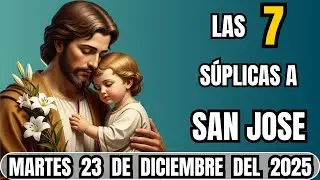 SAN JOSE LAS 7 SUPLICAS - DÍA DE MILAGROS 🙏 MARTES 23 DE DICIEMBRE 2025 🙌