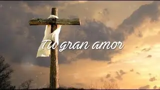 Oscar Medina - Tu Gran Amor (Video Lyric)