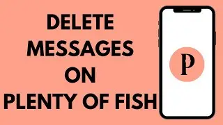 How to Delete Messages on Plenty of Fish 2024 | Remove Messages on Plenty of Fish