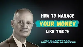 Master Money Like the 1% | Napoleon Hill&rsquo;s Hidden Wealth Principles