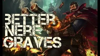 This is why graves is OP in season 7 - One shot montage