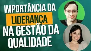 Import&acirc;ncia da lideran&ccedil;a na Gest&atilde;o da Qualidade
