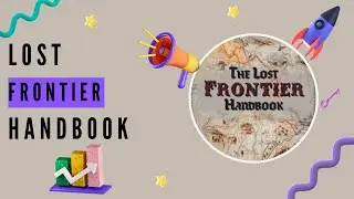 Lost Frontier Handbook Review: The Ultimate Guide to Mastering the Game